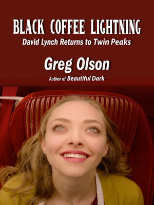 cover image of Black Coffee Lightning David Lynch Returns to Twin Peaks